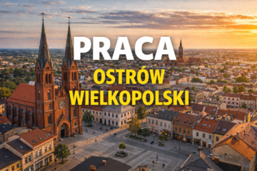Praca Ostrów Wielkopolski