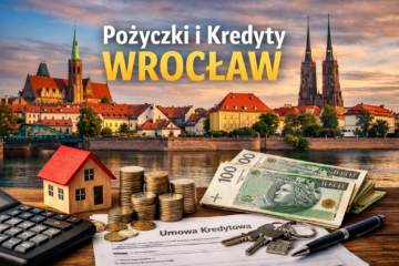Pożyczki i kredyty Wrocław