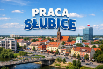 Praca w Słubicach