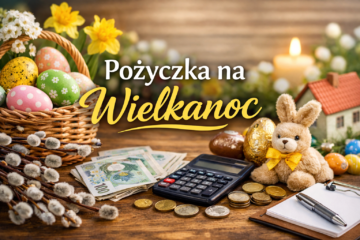 Pożyczka na Wielkanoc