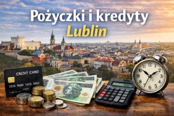 Pożyczki i kredyty Lublin