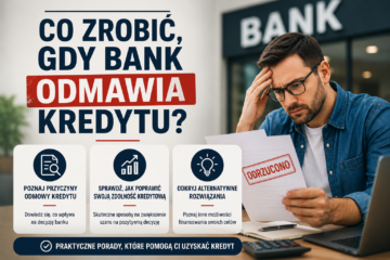 Co zrobić gdy bank odmawia kredytu