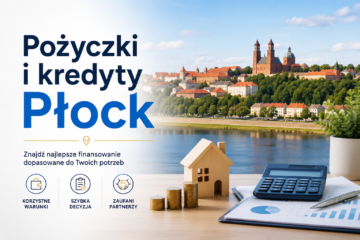 Pożyczki i kredyty Płock