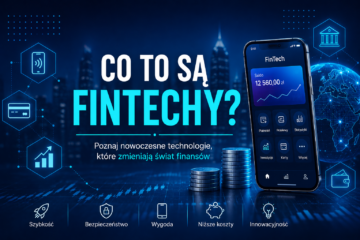 Co to są Fintechy