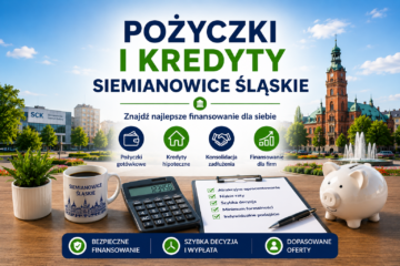 Pożyczki i kredyty Siemianowice Śląskie