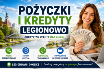 Pożyczki i kredyty Legionowo
