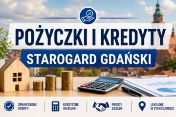 Pożyczki i kredyty Starogard Gdański