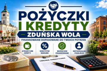 Pożyczki i kredyty Zduńska Wola